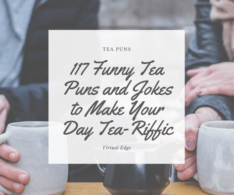 Funny Tea Cup Sayings, Tea Party Letter Board, Time For Tea Quotes, Tea Jokes Funny, Tea Signs Quotes, High Tea Captions Instagram, Tea Puns Cute, Tea Sayings And Quotes Funny, Tea Puns Funny