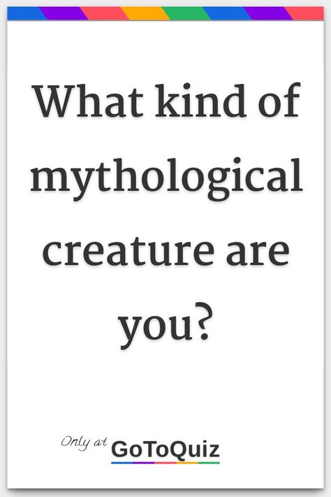 "What kind of mythological creature are you?" My result: You are a Mage Rare Mythical Creatures, Different Types Of Monsters, Mythology Creatures Art, Which Animal Are You Quiz, Which Greek God Are You, What Mythical Creature Are You Quiz, Greek Mythology Quiz, Types Of Mythical Creatures, What Kind Of Witch Am I