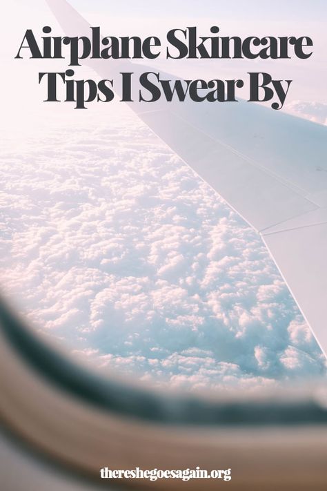 Airplane Self Care, Long Flight Skin Care, In Flight Skincare, Airplane Skincare, Airplane Tips, Best Airplane, Thick Moisturizer, Travel Skincare, Face Routine