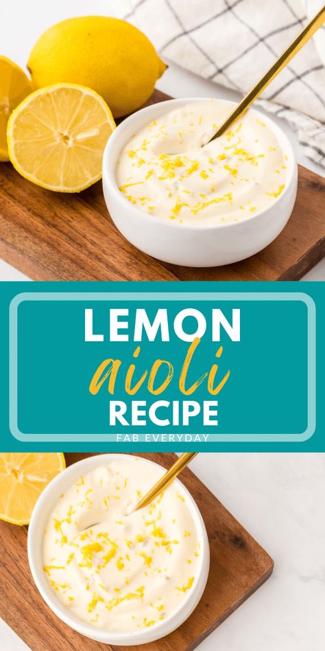 Lemon Aioli recipe - Fab Everyday Lemon Aoli, Aioli Recipe Easy, Mayonnaise Dip, Lemon Aioli Recipe, Aioli Recipes, Aioli Sauce Recipe, Lemon Garlic Aioli, Mayonnaise Sauce, Lime Aioli