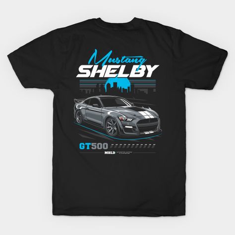 Shelby GT500 Car Drawing - Automotive Apparel - T-Shirt | TeePublic Automotive Apparel, Car Drawing, Shelby Gt500, Mustang Shelby, Car Drawings, T Shirt