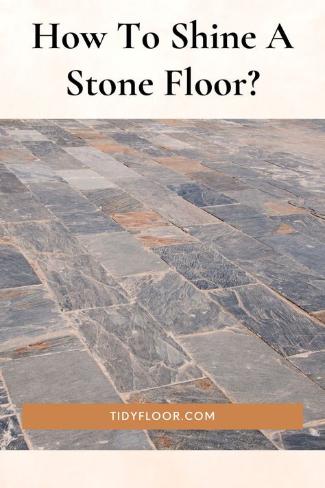 Stone flooring is the epitome of elegance and richness. In any place, stone flooring can increase its beauty and value. But what happens when the shine disappears? Your stunning stone flooring looks dull and ordinary. And your stone flooring will inevitably lose its shine over time due to exposure to dirt, heat, moisture, impacts, etc. How To Clean Stone Floors, How To Clean Stone, Stone Entryway, Montana House, Stone Pavement, Stone Tile Flooring, Cleaning Stone, Stone Floors, Flagstone Flooring