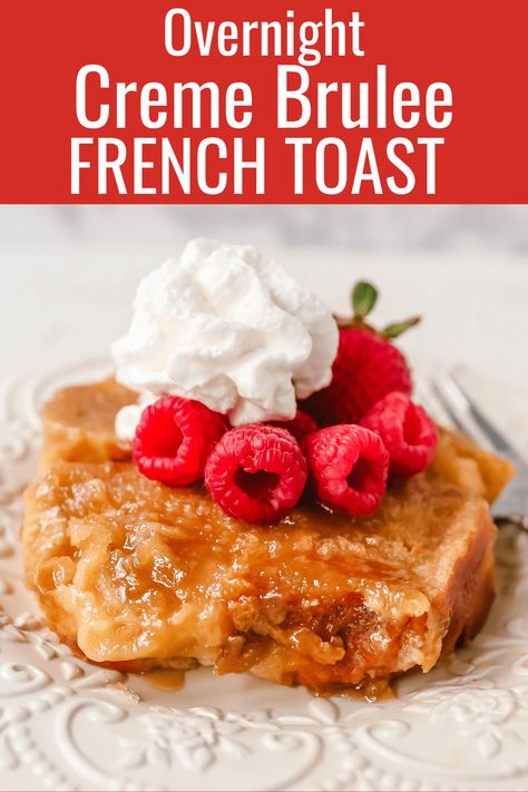 Overnight Creme Brûlée French Toast Cream Brulee French Toast, Creme Brulee French Toast Casserole, Easy Overnight French Toast, Brulee French Toast, Overnight French Toast Recipe, Creme Brulee French Toast, Sweet Custard, Modern Honey, Baked French Toast Casserole