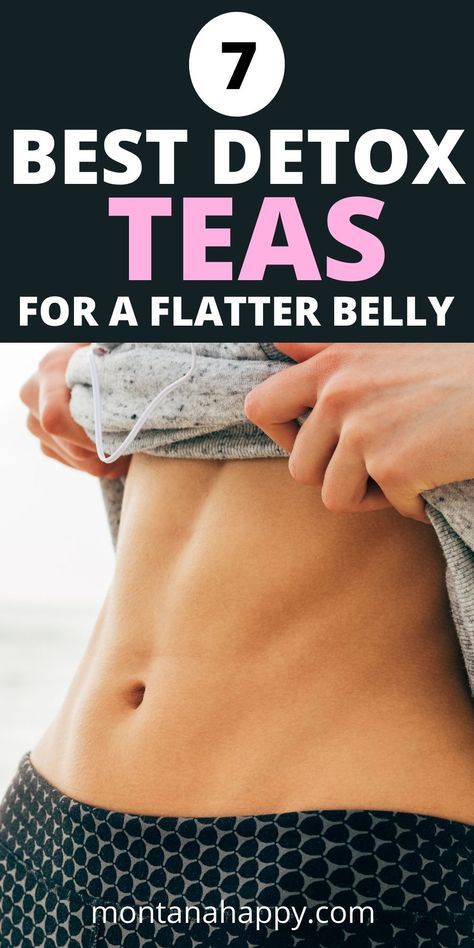 7 THE BEST Detox Teas for a Flatter Belly | Montana Happy Flat Stomach Tea, Flat Tummy Tea Recipe, Tummy Tea Recipe, Bloated Stomach Recipes Tea, Teas That Help Bloat, Debloat Tea, Flat Stomach Drink, Shrink Stomach, Stomach Detox