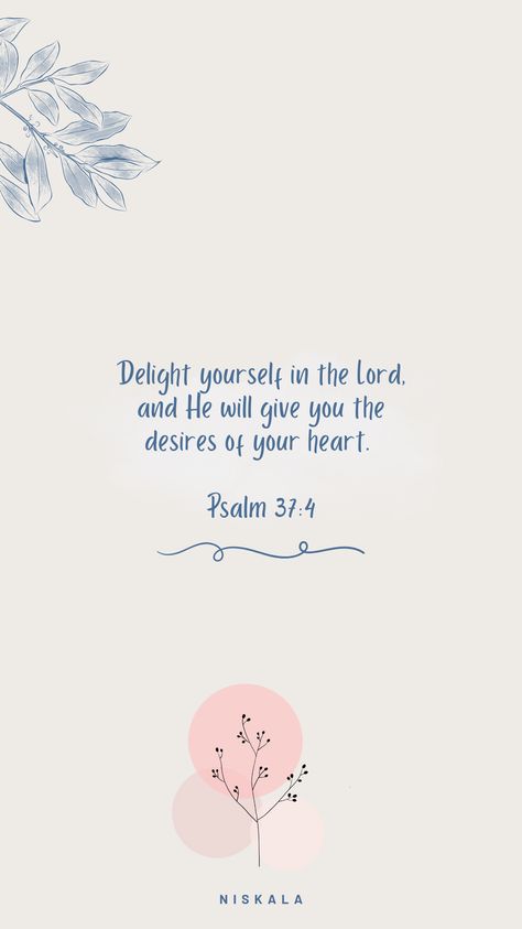 Delight yourself in the Lord, and He will give you the desires of your heart. Psalm 37:4  #bible #bibleverseoftheday #biblelovenotes #biblequotes #quotes #motivationalquotesforlife #quotesoftheday #quotesaboutlife #quotesdaily Psalm 37 4 Wallpaper, Psalm 37 4-5, Delight Yourself In The Lord Quotes, Psalm 37:4, Encouraging Prayers, Jesus Aesthetic, Psalms Quotes, Lord Quote, Scripture Wallpaper