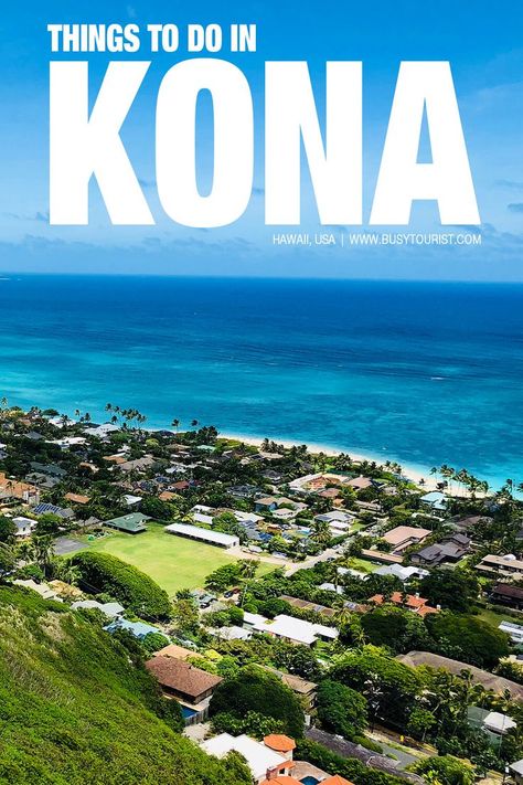 Things To Do In Kona Big Island Travel, Hawaii Activities, Hawaii Itinerary, Hawaii Things To Do, Hawaii Travel Guide, Kona Hawaii, Road Trip Adventure, Us Travel Destinations, Vacation Usa