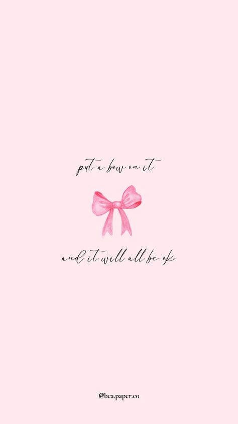 This is a super cute pink phone wallpaper that features a pink background, a pink bow, and the phrase "put a bow on it and it will all be ok" (my life motto at the moment!) I hope you love it just as much as I do!! Pink Words Wallpaper, Bow Phone Wallpaper, Cute Bow Wallpaper, Pink Asthetics Wallpaper, Pink Bow Wallpaper, Bow Quotes, Coquette Wallpapers, J Wallpaper, Wallpaper Backgrounds Pink