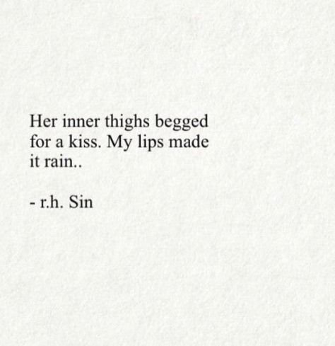 His Hand On My Thigh Quotes, His Touch Quotes Hands, Neck Kiss Quotes For Her, Satanic Love Quotes, Simp Quotes For Her, Love Kissing You Quotes Lips, Kiss Me In The Rain Quotes, My Kingdom For A Kiss Upon Her Shoulder, Thigh Kissing Quotes