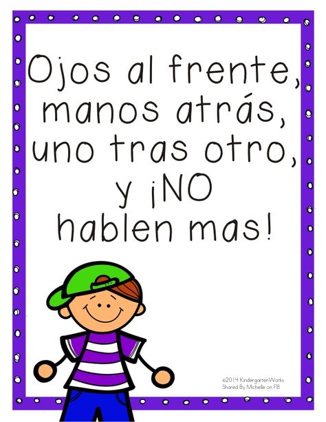 “It says, “Eyes to the front, hands behind [your back], one follows the other, and no more talking!””  Free hallway transition printable. Hallway Transitions, Dual Immersion Classroom, Bilingual Kindergarten, Preschool Spanish, Teaching Classroom Management, Spanish Lessons For Kids, Dual Language Classroom, Bilingual Classroom, Spanish Teaching Resources