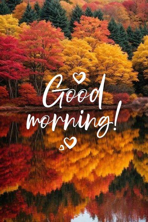 Good Morning Fall Sunday Fall Morning Quotes, Fall Thursday Morning Quotes, Autumn Good Morning Images, Good Morning Autumn Images, Good Morning Humor, Fall Good Morning, Good Morning Fall Images, Good Morning Autumn, Good Morning Mom