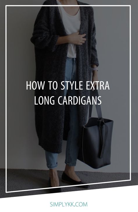 The art of styling an extra long cardigan. Floor Length Sweater Long Cardigan, Long Dark Grey Cardigan Outfit, Long Hooded Cardigan Outfit, Long Green Cardigan Outfit Winter, Outfit Ideas With Long Cardigan, Long Cardigan Layering Outfit, Long Cardigan Airport Outfit, Oversized Long Cardigan Outfit, Ankle Length Cardigan Outfits