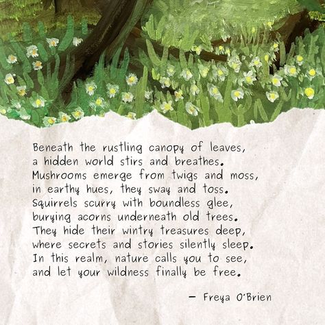 🌱Let Your Wildness Be Free 🌱 Hey everyone! I’ve created this poem to be a mindfulness moment ♥️ And, to highlight the importance of spending time in nature, particularly in our urban world 🏙️ Take this as your sign to immerse yourself in nature today! I’m curious, do you have a favorite natural spot or place to visit? 🌳✨ ❀ Craving some gentle words? Find solace in my books “Moon Child” and “Lonely Lines,” available on Amazon and Barnes & Noble - links in bio. 📚♥️ ❀ Join me @by_freyaobrie... Poem About Nature Beauty, Poem On Nature, Nature Poems, Moon Poems, Nature Poetry, Nature Poem, Spending Time In Nature, Time In Nature, One With Nature