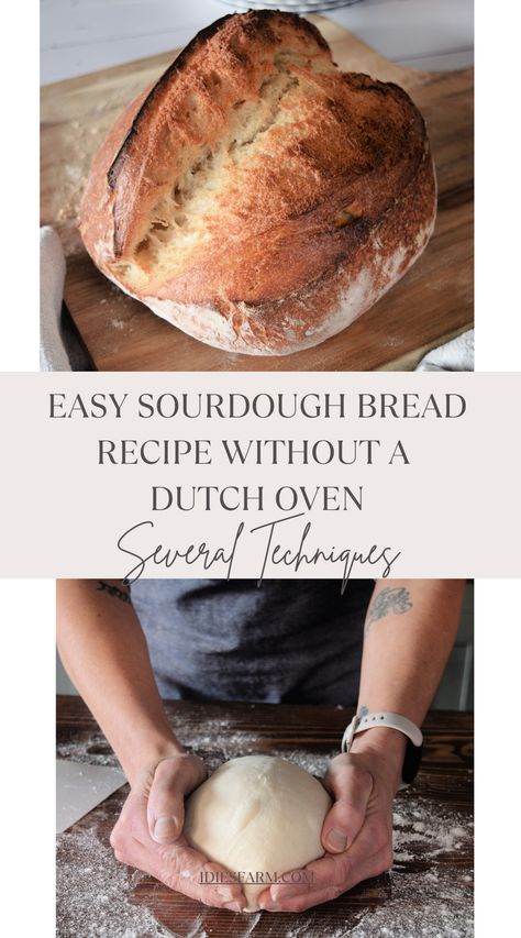 Baked Sourdough Bread on a brown cutting board and hands shaping sourdough on a wood countertop to bake it without a dutch oven. Homemade Sourdough Bread Recipes, Crusty Bread Recipe, Make Sourdough Bread, Easy Sourdough Bread Recipe, Making Sourdough Bread, Sourdough Bread Starter, Easy Sourdough, Homemade Sourdough Bread, Pain Au Levain