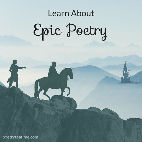 Learn About Epic Poetry - Poetry Teatime Writer Lifestyle, Poetry Teatime, Epic Poetry, Poetry Tea, Poetry Tea Time, Brave Writer, Mists Of Avalon, Epic Of Gilgamesh, Poetry Foundation