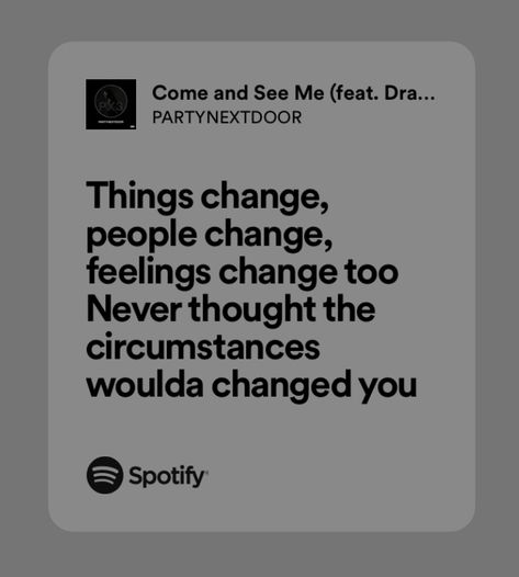 Rappers Lyrics Quotes, True Song Lyrics, Rap Lyric Wallpaper, When The Lyrics Are Too Relatable, Relatable Rap Lyrics, Spotify Lyrics Partynextdoor, Pnd Song Lyrics, Relatable Drake Lyrics, Party Next Door Lyrics