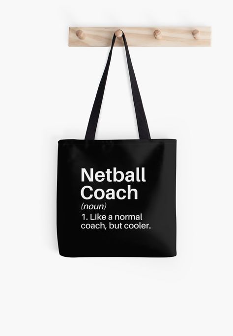 Soft polyester canvas shopping bag with edge-to-edge print on both sides. Fully lined for extra strength. Three sizes to choose from. Netball Coach Funny Definition: Netball Coach Gift - A cool retro vintage aesthetic distressed design on T-shirts, mugs, stickers, posters and more. Get for yourself or as a perfect gift to your loved ones. Netball Player Netball Coach Gift Ideas, Netball Gifts, Netball Coach, Running Quotes Funny, Spiritual Witchcraft, Hockey Coach, Swim Coach, Funny Definition, Volunteer Appreciation