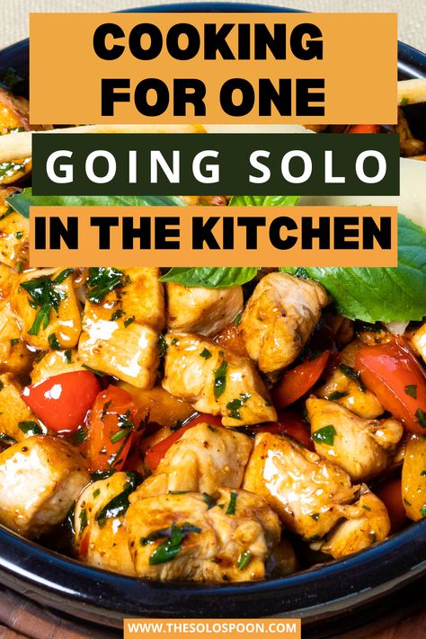 Cooking for One: Your Ultimate Guide to Delicious Solo Meals Cooking For One On A Budget, Batch Cooking For One, Meal Plan For Single Person, Individual Meals For One, Super Easy One Person Dinner, Meal Plans For One Person, Single Serving Chicken Recipes, Lunch For 1 Person, Meal Planning For One Person