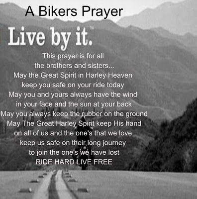 bikers prayer motorcycle | THE POWER OF TWO: Bikers Prayer!! Bikers Prayer, Harley Davidson Quotes, Prayer Photos, Harley Davidson Signs, Harley Davidson Tattoos, Bike Quotes, Biker Quotes, Motorcycle Quotes, Biker Art