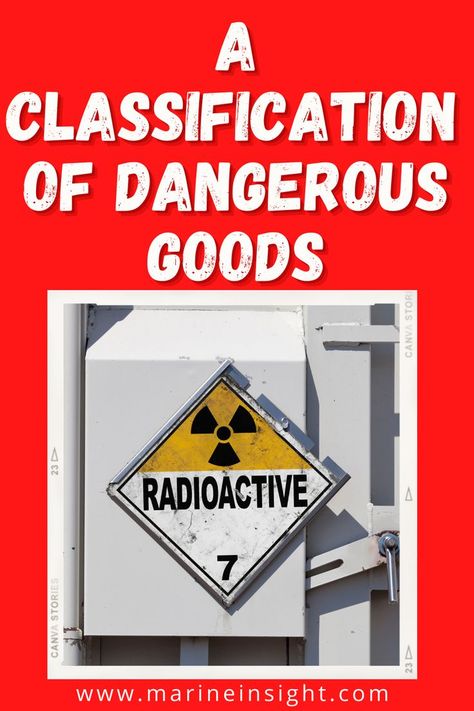 In terms of marine transport, the dangerous goods classification is based on SOLAS and MARPOL convention of the IMO which ultimately finds its place in the International Maritime Dangerous Goods (IMDG) Code. The types of dangerous goods, classified under nine groups can be listed down as follows: Maritime Disasters, Maritime Law, Hazardous Materials, Dangerous Goods, Transportation, Coding, Novelty Sign