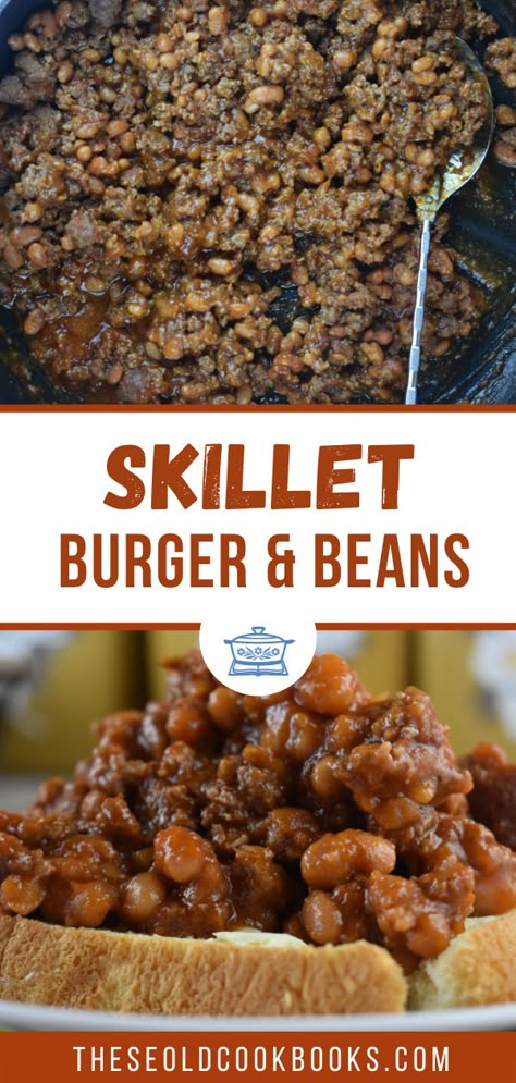 Hamburger Pork and Bean Skillet Recipe - These Old Cookbooks Pork And Beans With Hamburger Meat, Pork And Beans With Hamburger, Hamburger Meat And Sausage Recipes, Pork Beans Recipe Ground Beef, Recipes Using Pork And Beans, Loose Hamburger Recipes, Pork And Beans With Ground Beef, Egg And Hamburger Recipe, Hamburger Pork And Beans Casserole