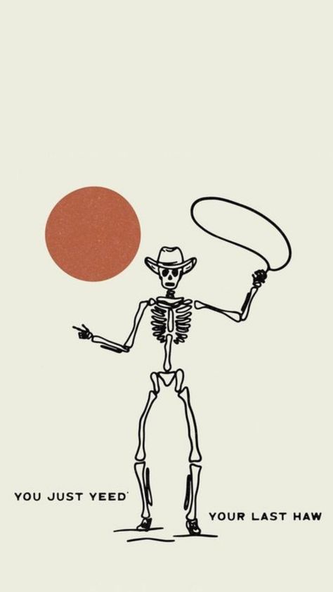 Funny Western Wallpaper, Cowboy Skeleton Wallpaper, Western Grunge Aesthetic Wallpaper, Yallternative Wallpaper, Yallternative Art, Spooky Western Wallpaper, Cowboy Killer Wallpaper Iphone, Minimalist Western Wallpaper Iphone, Western Halloween Wallpaper Iphone