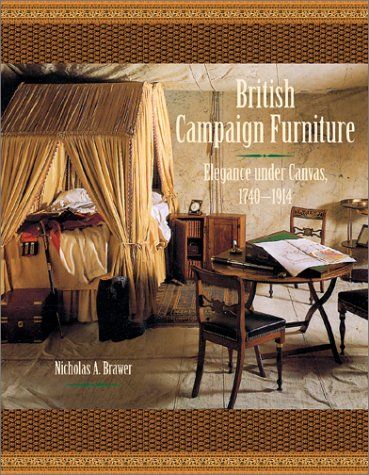 British Campaign Furniture: Elegance Under Canvas 1740-1914: Elegance Under Canvas, 1790-1914: Amazon.co.uk: Nicholas A. Brawer: Books British Campaign Furniture, West Indies Decor, Campaign Chest, Under Canvas, West Indies Style, 19th Century England, British West Indies, British Colonial Decor, Campaign Furniture