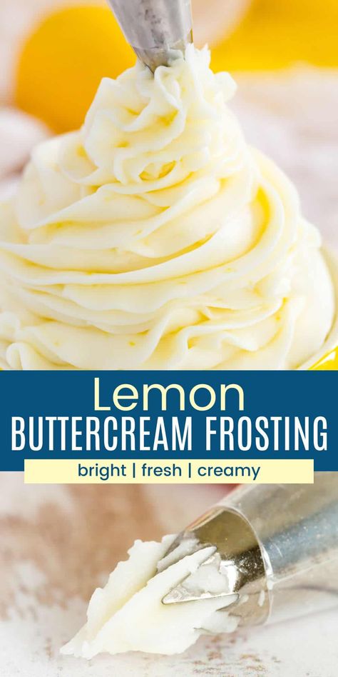 Best Lemon Buttercream Frosting, Lemon Buttercream Frosting Easy, Lemon Cupcake Frosting Recipe, Buttercream Frosting Lemon, Lemon Cream Cheese Buttercream Frosting, Cake Icing Flavors, Homemade Lemon Buttercream Frosting, Best Frosting For Lemon Cake, Lemon Cookie Frosting