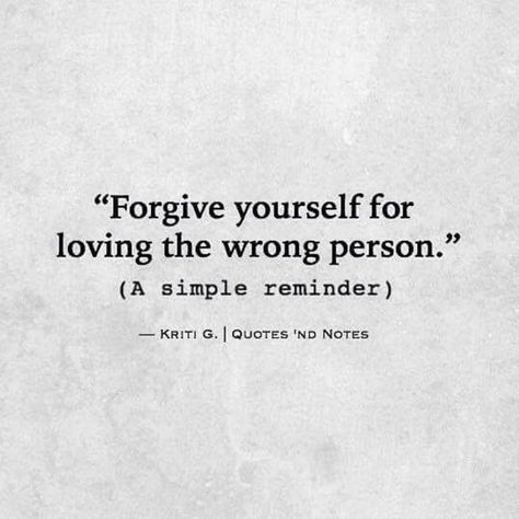 It is not necessarily loving the wrong person.. you can love a person without loving what they do or possibily have done to you ..but the actions of another person is NOT your fault, you do not have control over that..learn how to forgive yourself for believing it.. Never Use A Person To Forget Another, I Loved The Wrong Person, In Love With The Wrong Person, When People Know They Did You Wrong, Loving Wrong Person, Love Is Not What You Say Its What You Do, Loving The Wrong Person, Its Not Your Fault, Forgive Yourself