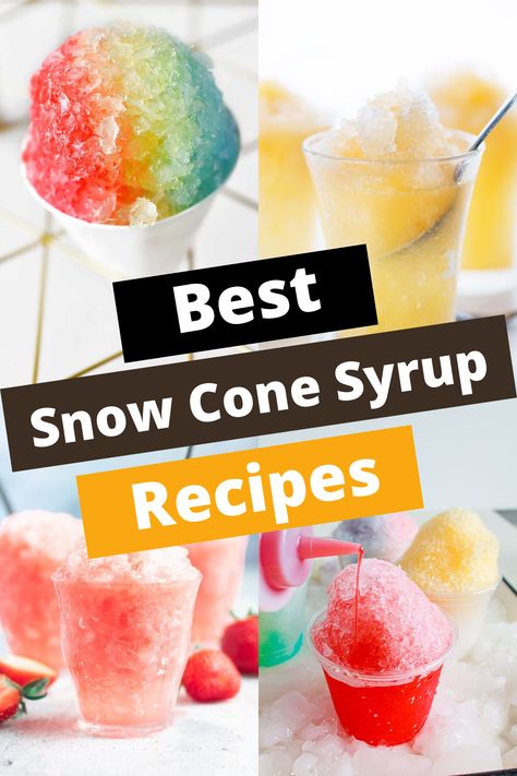 9 BEST SNOW CONE SYRUPS RECIPE Snowcones Ideas, Snow Cone Recipes, Sno Cone Syrup Recipe, Snow Cone Flavors, Homemade Snow Cone Syrup, Snow Cone Syrup Recipe, Cone Recipes, Slushie Recipes, Sno Cone Syrup