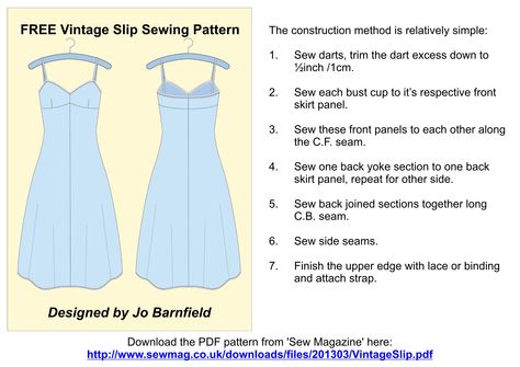 FREE Vintage Slip Sewing Pattern. Designed by Jo Barnfield. Download the PDF pattern from 'Sew Magazine' here: http://www.sewmag.co.uk/downloads/files/201303/VintageSlip.pdf (See Jo's blog here: http://houseofjo.wordpress.com/2013/07/14/free-pattern-download-in-association-with-sew-magazine/ ) Slip Sewing Pattern, Slip Dress Pattern, Free Pdf Sewing Patterns, Free Pattern Download, Vintage Slip, Sewing Lingerie, Vintage Slips, Clothes Sewing Patterns, Lace Insert