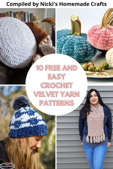 10 Free Easy Velvet Crochet Patterns - Nicki's Homemade Crafts Velvet Yarn Patterns, Crochet Velvet Yarn Patterns, Velvet Crochet Patterns, Crochet Velvet Yarn, Velvet Crochet, Yarn Patterns, Tunisian Crochet Stitches, Cozy Crochet Patterns, Velvet Yarn