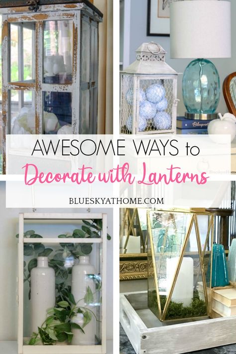 Lantern In Living Room, Coastal Lantern Decor, Lantern Lamps Living Room, How To Use Lanterns In Home Decor, Decorating Ideas With Lanterns, Decorate A Lantern Ideas, How To Style Lanterns In Living Room, Decorating Inside Lanterns, How To Display Lanterns Indoors