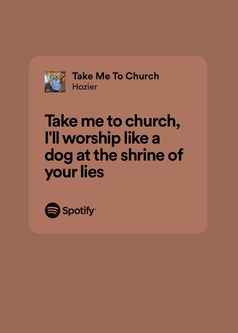 take me to church hozier Take Me To Church Lyrics, Hozier Tweets, Hozier Take Me To Church, Meaningful Lyrics, Take Me To Church, Hozier, Movie Songs, You Lied, Holy Grail