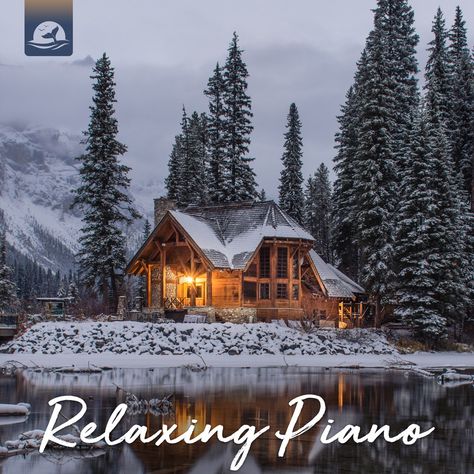 ‎Relaxing Piano ⛄️ soft & calming piano music by Chill Beats Music on Apple Music Log Cabin, Cabin, Lake, Log