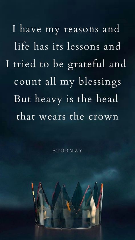 Heavy Lies The Head That Wears The Crown, Exploding Quotes, Heavy Is The Crown Quote, Heavy Is The Head That Wears The Crown Tattoo, Heavy Is The Head That Wears The Crown, Crown Quotes Inspiration, Quotes About Kings, Fix Each Others Crowns, Royalty Quotes