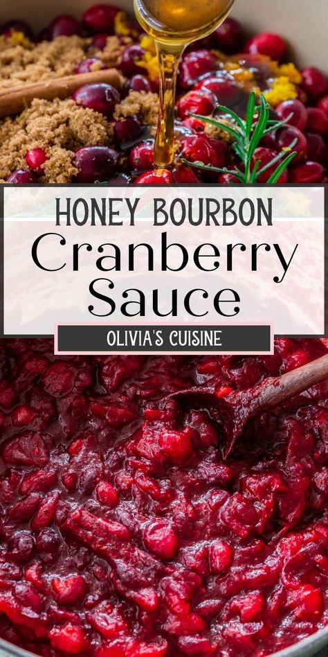 Bourbon Cranberry Sauce, Fresh Cranberry Recipes, Cranberry Sauce Thanksgiving, Best Cranberry Sauce, Cranberry Thanksgiving, Honey Bourbon, Homemade Cranberry Sauce, Best Thanksgiving Recipes, Cranberry Sauce Recipe