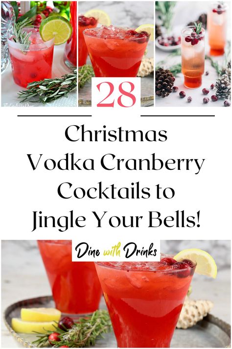 Collage of 4 christmas vodka cranberry cocktails. Christmas Beverages Alcoholic, Christmas Vodka Drinks, Cranberry And Vodka, Cranberry Cocktails, Christmas Vodka, Cranberry Cocktail Recipe, Vodka Cranberry Cocktail, Vodka Cranberry, Cranberry Drinks