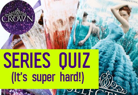 A team of experts created a Selection series quiz so challenging even we were stumped! Book Quizzes, The Selection Series, Hard Quiz, The Selection Book, The Crown Series, Ya Series, Maxon Schreave, Selection Series, Kiera Cass