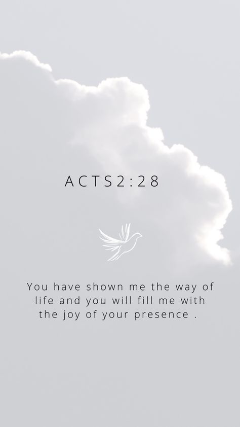 Acts 2:28 Acts Bible Verses, Acts 2:38, Acts Bible, Phone Images, Acts 2 38, Acts 2, Jonah And The Whale, Bible Study Group, Beautiful Bible Verses