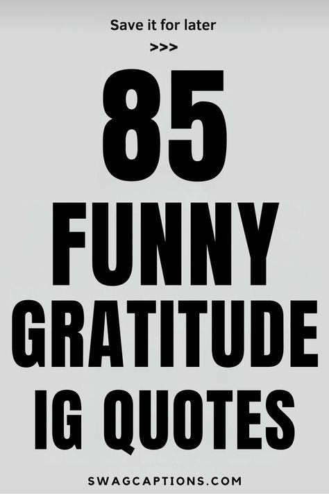 Looking for a good laugh and a dose of positivity? Check out these hilarious gratitude quotes perfect for your Instagram feed! From witty one-liners to clever sayings, these funny gratitude IG quotes are sure to bring a smile to your face and brighten up your day. Share the joy and spread some laughter with these delightful and relatable quotes that celebrate the lighter side of life. Ideal for adding a touch of humor and appreciation to your social media posts! Gratitude Sayings, Clever Sayings, Ig Quotes, Witty One Liners, Clever Quotes, Gratitude Quotes, One Liner, Social Media Posts, Relatable Quotes