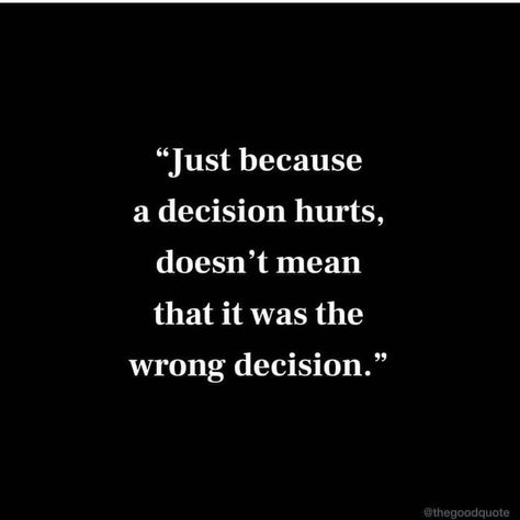 Break Up Quotes, Hard Decision Quotes, Decision Quotes, Wrong Decision, Breakup Motivation, Motivational Text, Motivation Quotes Inspiration, Hard Decision, Worthy Quotes