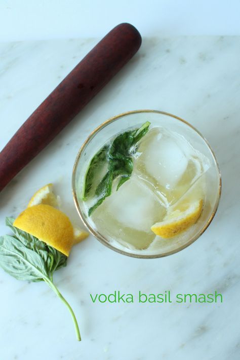 Vodka Basil Smash | Eat.Drink.Frolic. Whiskey Basil Smash, Basil Infused Vodka, Basil Vodka Cocktail, Vodka Smash, Basil Drinks, Orange Glazed Chicken, Basil Cocktail, Vodka Sour, Basil Smash