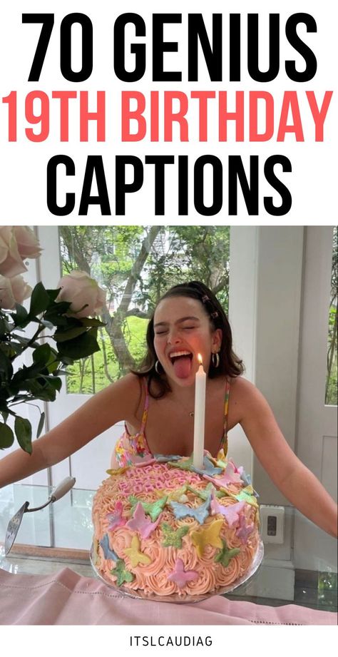 19th Birthday Captions, 18th Birthday Captions, Birthday Caption For Sister, 19 Birthday Quotes, Birthday Captions For Myself, Birthday Instagram Captions, 19th Birthday Cakes, Best Friend Captions, Happy 19th Birthday