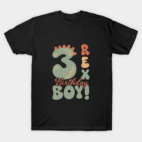 Three Rex 3 Birthday Third Dinosaur 3 Year Old Gift For Boy Girl Kids -- Choose from our vast selection of Crewneck and V-Neck T-Shirts to match with your favorite design to make the perfect graphic T-Shirt. Pick your favorite: Classic, Boxy, Tri-Blend, V-Neck, or Premium. Customize your color! For men and women. Third Birthday Boys, 3 Birthday, 1 Birthday, Third Birthday, 3rd Birthday, Boy Girl, Gifts For Boys, Boy Birthday, 1st Birthday