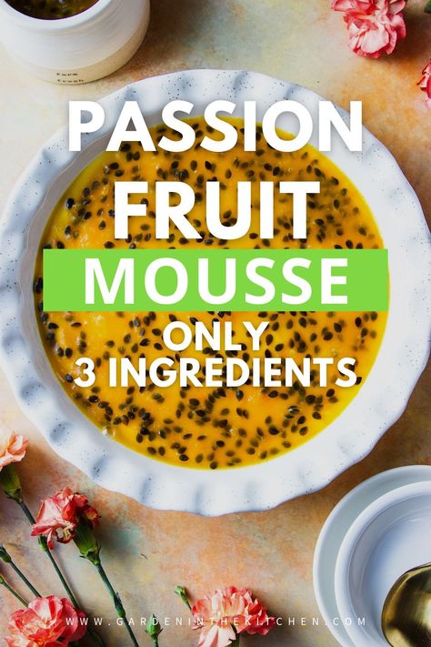 This 3-ingredient no-bake Passion Fruit Mousse is sweet and tangy with a delicious creamy texture, very aromatic and completely luxurious! #fancydesserts #passionfruit #mousse #nobake Passion Fruit Moose, Passionfruit Puree Recipes, Passionfruit Mousse Recipe, Passion Fruit Recipes Healthy, Passion Fruit Chicken, Passionfruit Recipes Healthy, Passion Fruit Honey Puree Recipes, Passion Fruit Mousse Recipe, Recipes With Passion Fruit