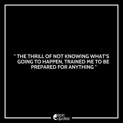 Life’s exciting and full of surprises. The best way to navigate everything is by being prepared for every situation. ✨✨✨ . . . #bestquotes #epicquotes #quoteoftheday #motivation #arianagrande Epic Quotes, Being Prepared, Tiny Tales, Quote Of The Day, Best Quotes, Self Love, Inspirational Quotes, Quotes