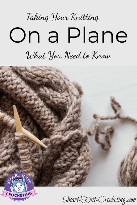 Taking Your Knitting on a Plane: Pin this Image Travel Knitting Projects, Plane Tips, Knitting Projects Free, Travel Knitting, A Plane, Knitting Techniques, Free Knitting, Knitting Projects, Tips And Tricks