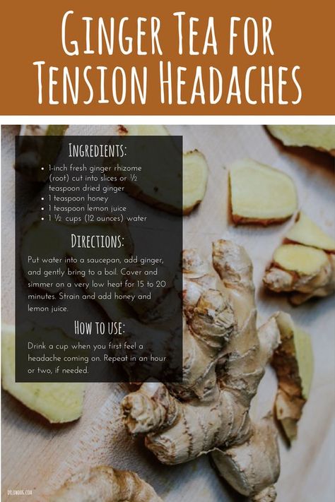 Natural Headache, Natural Headache Remedies, Dry Ginger, Herbal Recipes, Healthy Diet Tips, Tension Headache, Migraine Headaches, Ginger Tea, Healthy Food Choices