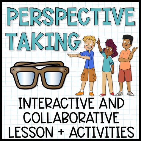 Perspective Taking Lesson in 4th Grade - The Responsive Counselor Responsibility Lessons Middle School, Perspective Lessons For Elementary, Perspective Taking Activities For Teens, Perspective Taking Activities For Kids, Perspective Activities, Sel Lesson Plans, Perspective Taking Activities, Elementary Guidance Lessons, Teaching Perspective