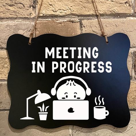 Funny Do Not Disturb Signs For Work, In A Meeting Sign Office, In A Meeting Door Sign, Disturb Quotes, In A Meeting Sign, Meeting In Progress Sign, Team Meeting Ideas, Meeting In Progress, Hanging Chalkboard Sign